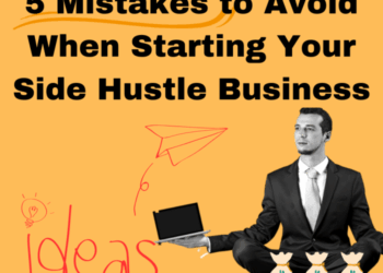 5 Mistakes to Avoid When Starting Your Side Hustle Business | by ...