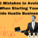 5 Mistakes to Avoid When Starting Your Side Hustle Business | by ...