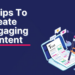 Tips for Creating Engaging Content for Your Website - attitude academy ...