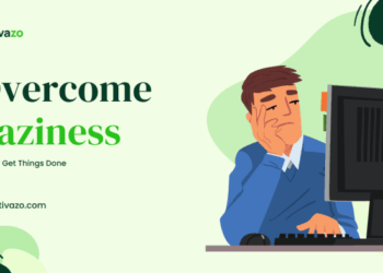 7 Ways to Overcome Laziness Fast