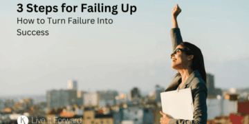 3 Steps for Failing Up - How to Turn Failure Into Success